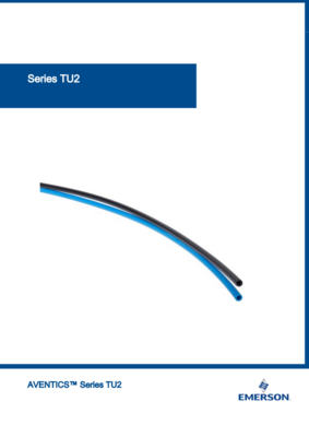 AVENTICS TU2 CATALOG TU2 SERIES: DUO PLASTIC TUBING